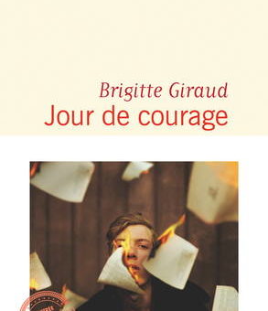 Brigitte Giraud, Jour de courage