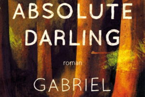 Gabriel Tallent, My Absolut Darling