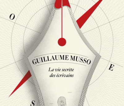 Guillaume Musso, La Vie secrète des écrivains