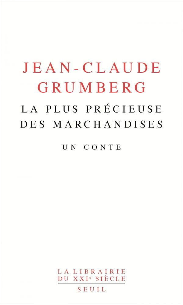 Jean-Claude Grumberg, La Plus Précieuse des marchandises