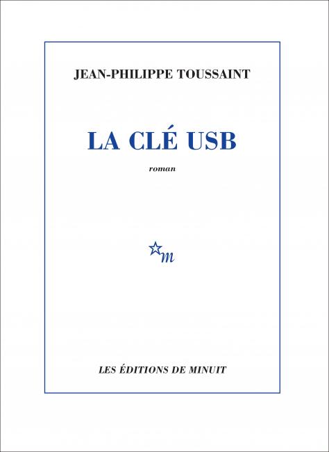 Jean-Philippe Toussaint, La clé USB