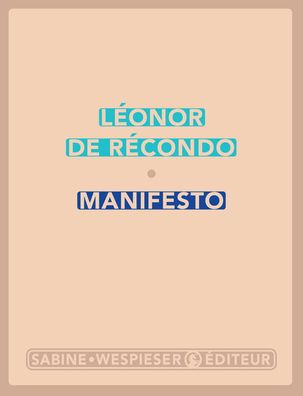 Léonor de Récondo, Manifesto