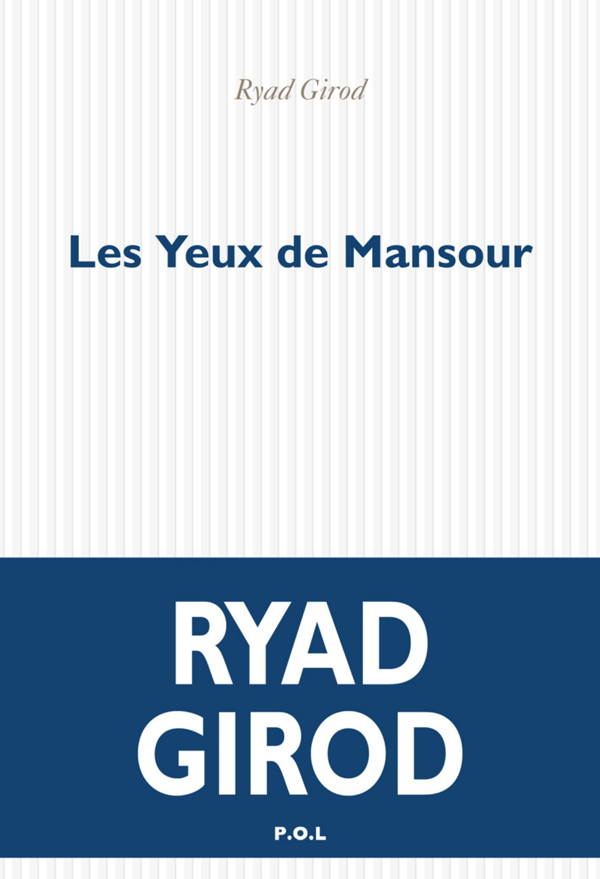 Ryad Girod, Les yeux de Mansour