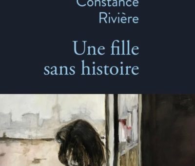 Constance Rivière, Une fille sans histoire