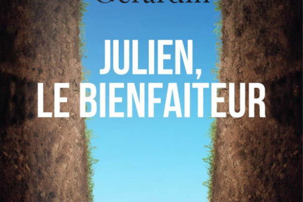Gilles Gérardin, Julien, le Bienfaiteur