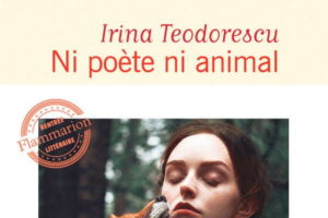 Irina Teodorescu, Ni poète ni animal