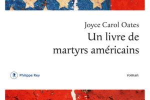 Joyce Carol Oates, Un livre de martyrs américains