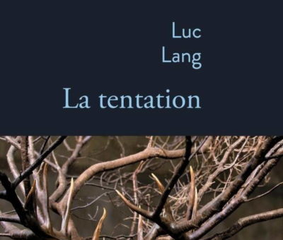 La Tentation, Luc Lang