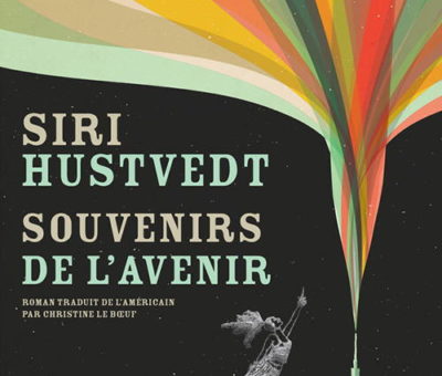Siri Hustvedt, Souvenirs de l'avenir