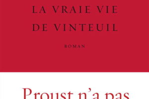 Jérôme Bastianelli, La Vraie Vie de Vinteuil