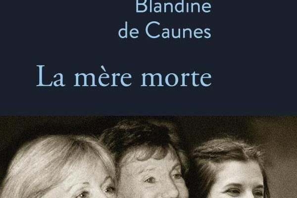Blandine de Caunes, La mère morte