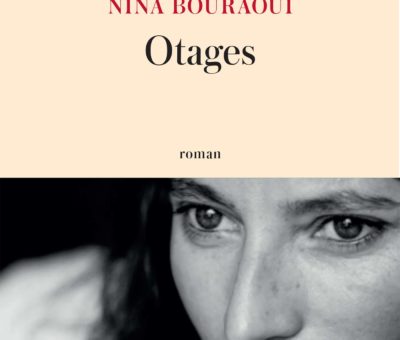 Nina Bouraoui, Otages