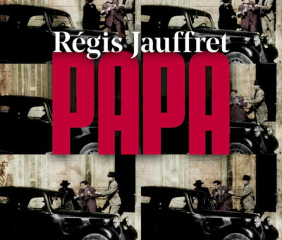Régis Jauffret, Papa