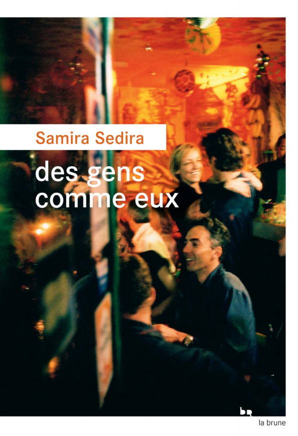 Samira Sedira, Des gens comme eux